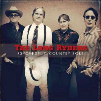 CD The Long Ryders: Psychedelic Country Soul