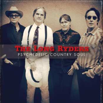 CD The Long Ryders: Psychedelic Country Soul