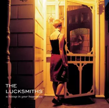 The Lucksmiths: A Hiccup In Your Happiness