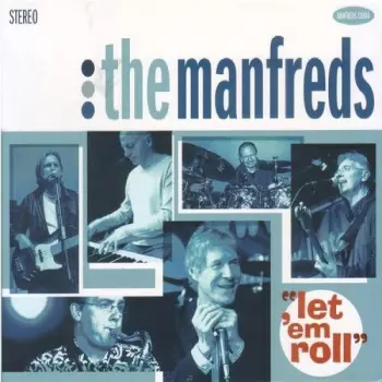 The Manfreds: Let Them Roll