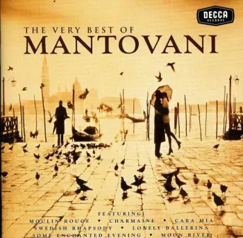 Some Enchanted Evening: The Very Best Of Mantovani