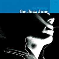 CD The Jazz June: The Medicine