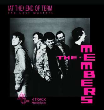 LP The Members: (at The) End Of Term: The Lost Masters Ep