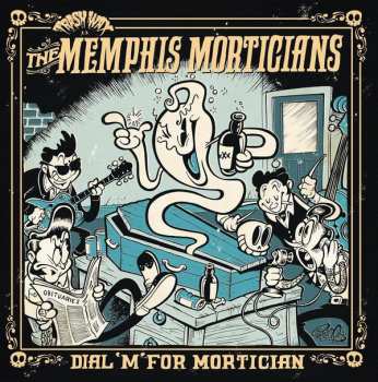 LP Memphis Morticians: Dial 'M' For Mortician
