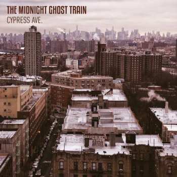 CD The Midnight Ghost Train: Cypress Ave.