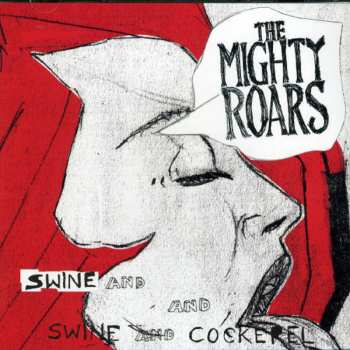 CD The Mighty Roars: Swine And Cockerel