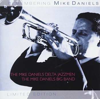 Album Mike Daniel's Delta Jazzmen: Remembering Mike Daniels
