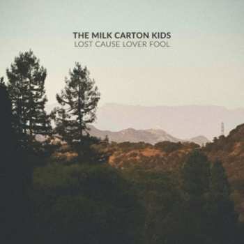 Album The Milk Carton Kids: Lost Cause Lover Fool
