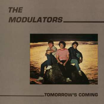Album The Modulators: Tomorrow's Coming