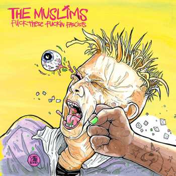 CD The Muslims: Fuck These Fuckin Fascists
