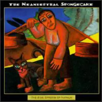 The Neanderthal Spongecake: The Side Effects Of Napalm