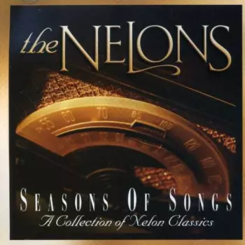The Nelons: Seasons Of Songs - A Collection Of Nelon Classics