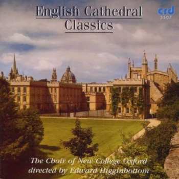 CD The New College Oxford Choir: English Cathedral Classics