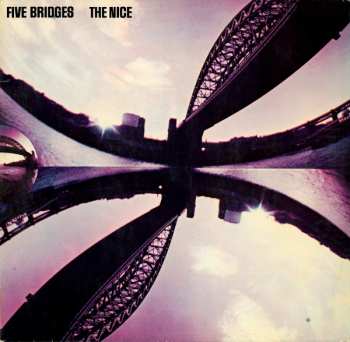 LP The Nice: Five Bridges