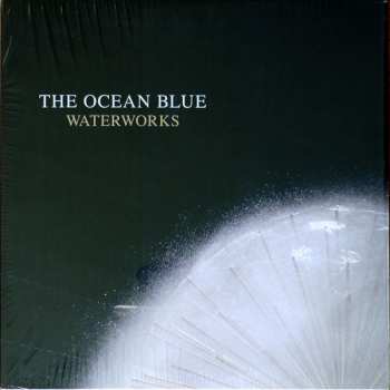 LP The Ocean Blue: Waterworks