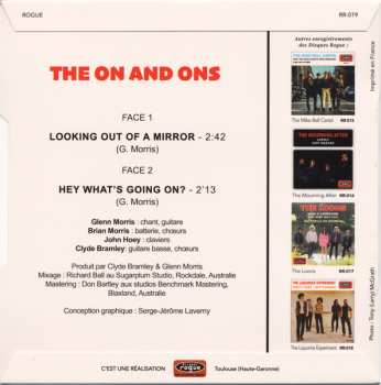 SP The On And Ons: Looking Out Of A Mirror / Hey What's Going On? LTD