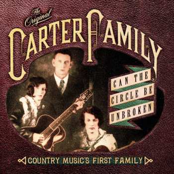 CD The Carter Family: Can The Circle Be Unbroken: Country Music's First Family