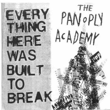 Album The Panoply Academy: Everything Here Was Built To Break