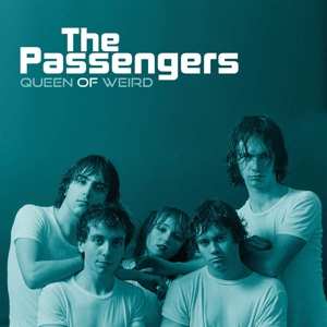 SP The Passengers: Queen Of Weird LTD | CLR