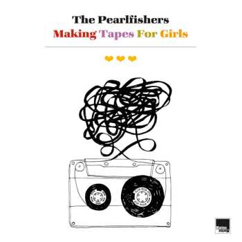 CD The Pearlfishers: Making Tapes For Girls