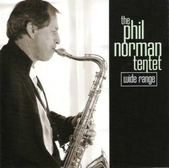 CD The Phil Norman Tentet: Wide Range