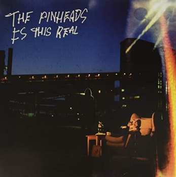 2LP The Pinheads: Is This Real