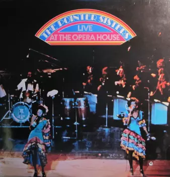 Pointer Sisters: The Pointer Sisters Live At The Opera House