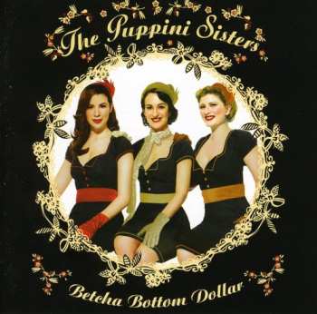 CD The Puppini Sisters: Betcha Bottom Dollar