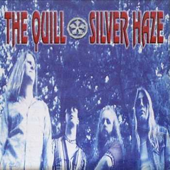 CD The Quill: Silver Haze DIGI