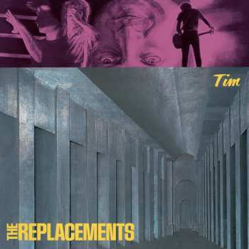 Album The Replacements: Tim