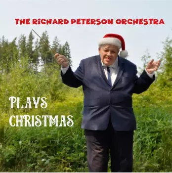The Richard Peterson Orchestra Plays Christmas