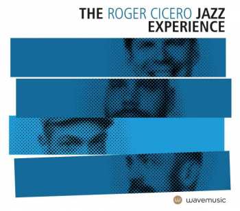 CD Roger Cicero: The Roger Cicero Jazz Experience