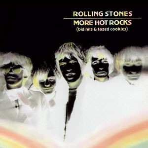 2CD The Rolling Stones: More Hot Rocks (Big Hits & Fazed Cookies)