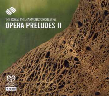 SACD Royal Philharmonic Orchestra: Opera Preludes II