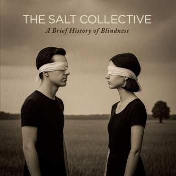 Album The Salt Collective: A Brief History Of Blindness