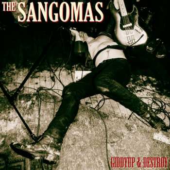 LP The Sangomas: Giddyup & Destroy LTD