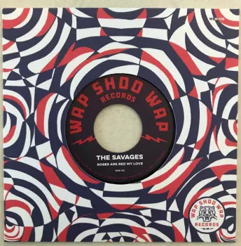 The Savages: Roses Are Red My Love