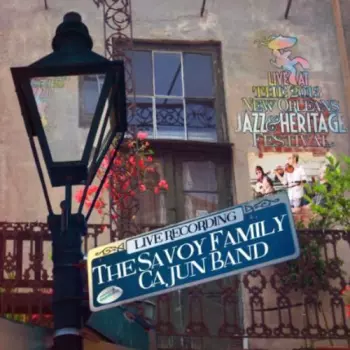 The Savoy Family Cajun Band: Live At The 2013 New Orleans Jazz & Heritage Festival