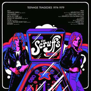 LP The Scruffs: Teenage Tragedies 1974​​-​​1979