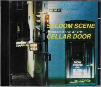 CD The Seldom Scene: Live At The Cellar Door