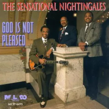 The Sensational Nightingales: God Is Not Pleased
