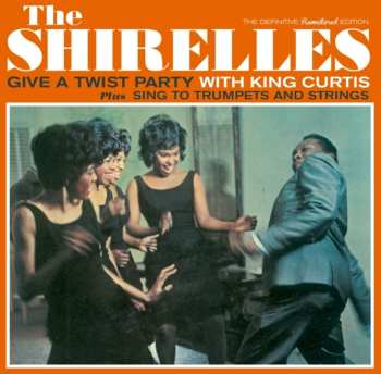 Album King Curtis: Give A Twist Party Plus Sing To Trumpets And Strings