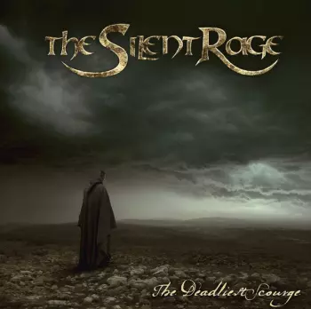 The Silent Rage: The Deadliest Scourge