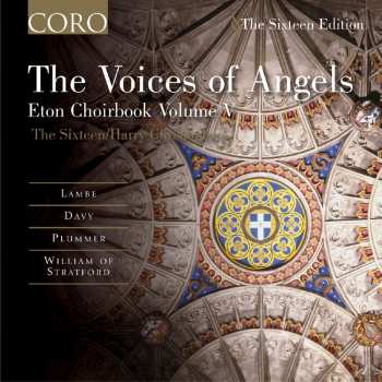 CD The Sixteen: The Voices Of Angels: Eton Choirbook Volume V