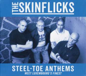 CD The Skinflicks: Steel-toe Anthems (Meet Luxembourg's Finest)