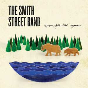 Album The Smith Street Band: No One Gets Lost Anymore