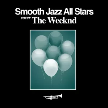 Smooth Jazz Tribute To The Weeknd