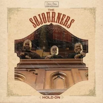 The Sojourners: Hold On