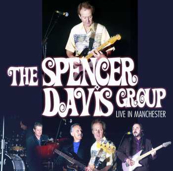 CD The Spencer Davis Group: Live In Manchester