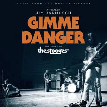 CD The Stooges: Gimme Danger (Music From The Motion Picture)